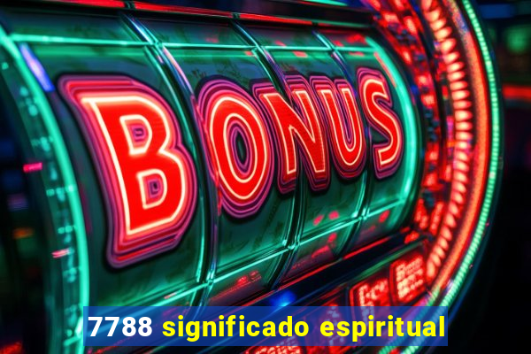 7788 significado espiritual